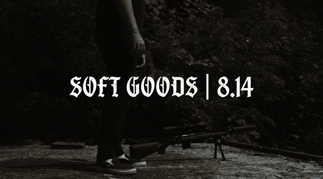 SOFT GOODS | 8.14 | INFO THREAD