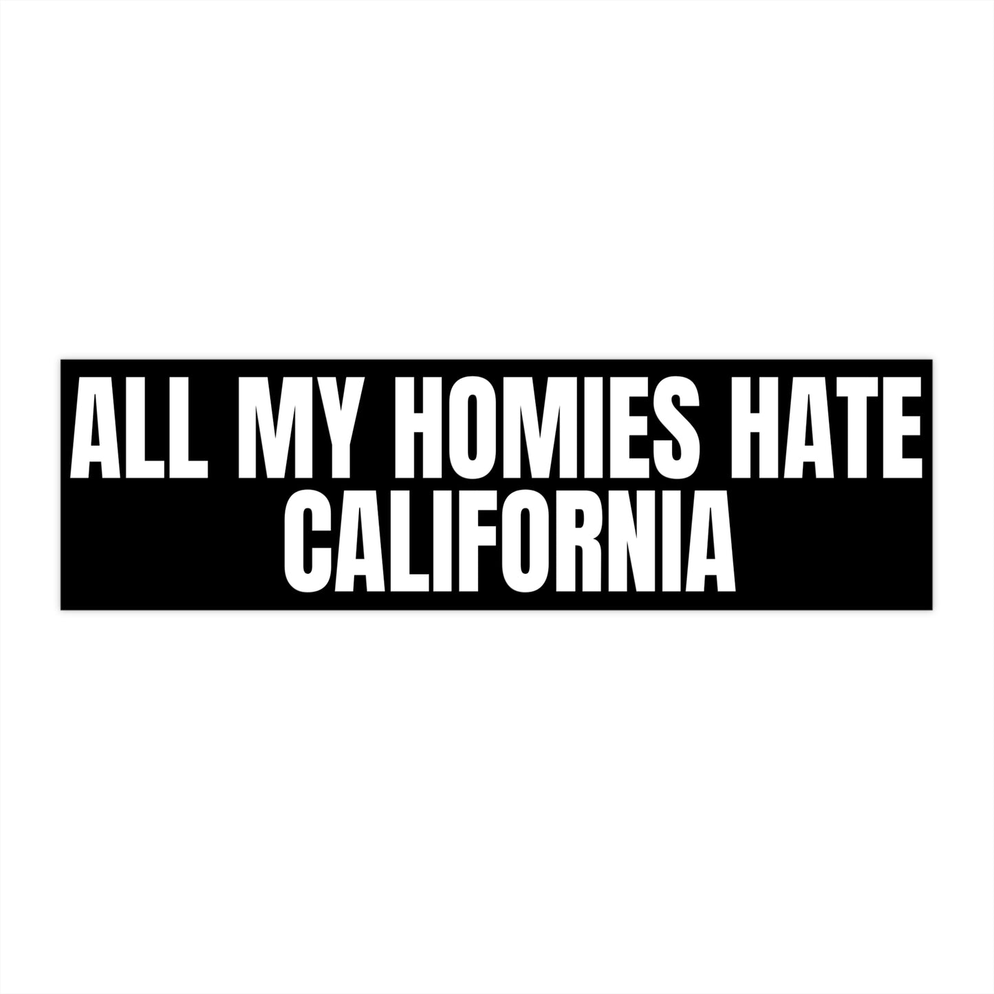 CALIFORNIA HATE BUMPER STICKER